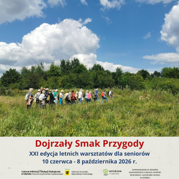 Dojrzały Smak Przygody - XXI edycja warsztatów terenowych dla seniorów Grafika Dojrzały Smak Przygody - XXI edycja warsztatów terenowych dla seniorów